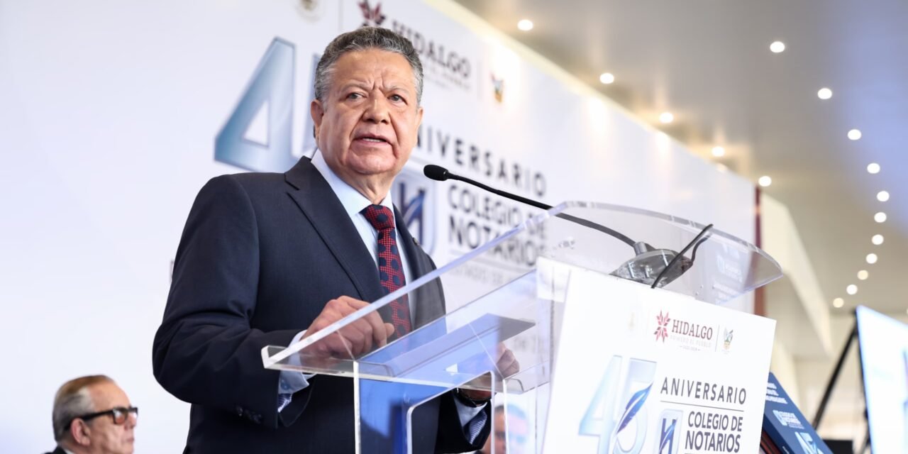 Julio Menchaca acompaña fortalecimiento del Colegio de Notarios del Estado de Hidalgo
