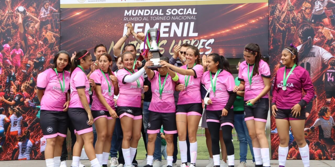 Con éxito se llevó a cabo la final del torneo “Mundial Mujeres Libres 2026” en Hidalgo