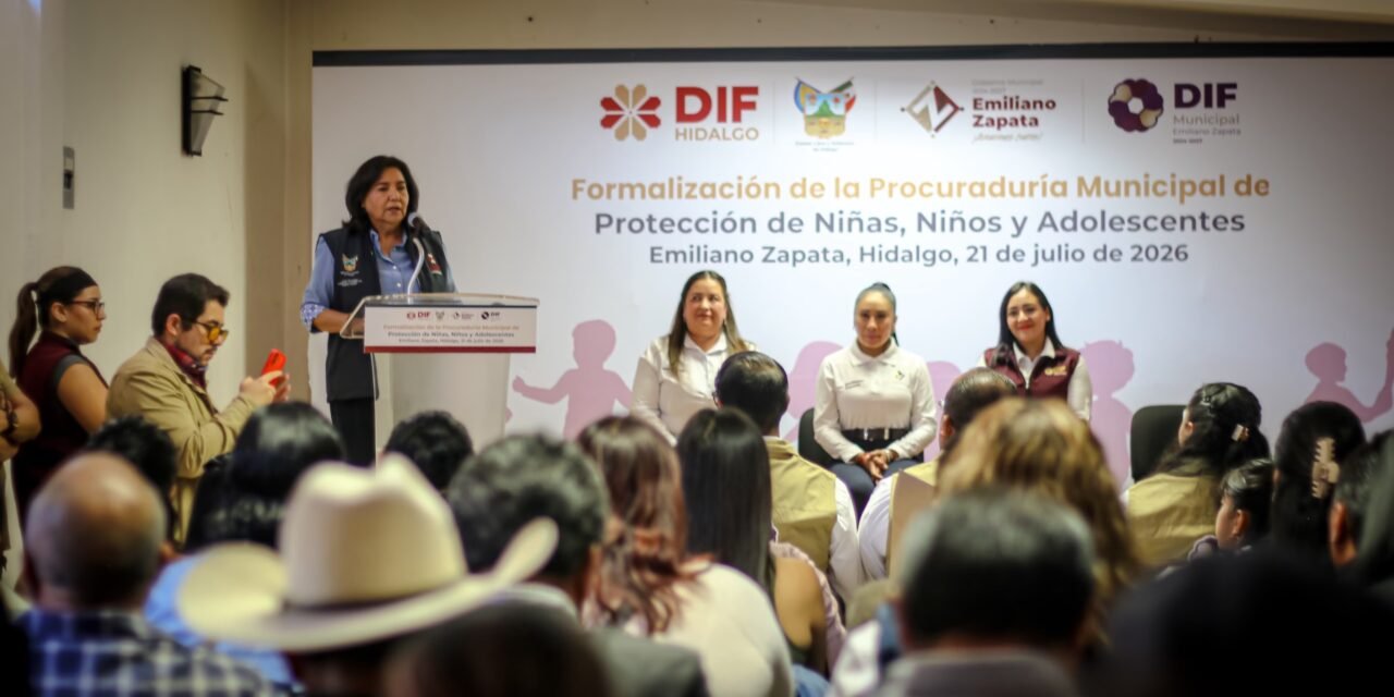Hidalgo alcanza 23 Procuradurías Municipales de Protección a Niñas, Niños y Adolescentes